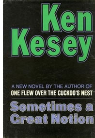 Sometimes a Great Notion - Ken Kesey